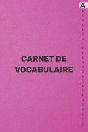 Carnet De Vocabulaire: Avec Onglets Alphab?tiques De A ? Z Pour ...