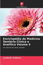 Enciclop Dia De Medicina Dent Ria Cl Nica E Anal Tica Volume 5 | Shop ...