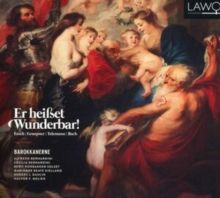 Fasch/Graupner/Telemann/Bach: Er Heißt Wunderbar! (CD / Album)