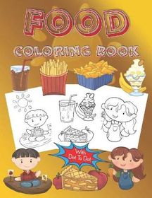 Food Coloring Book With Dot To Dot: Large Coloring Pages (8.5