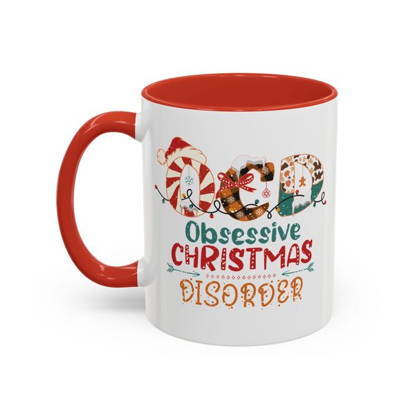 Obesessive Christmas Disorder Christmas themed Mug