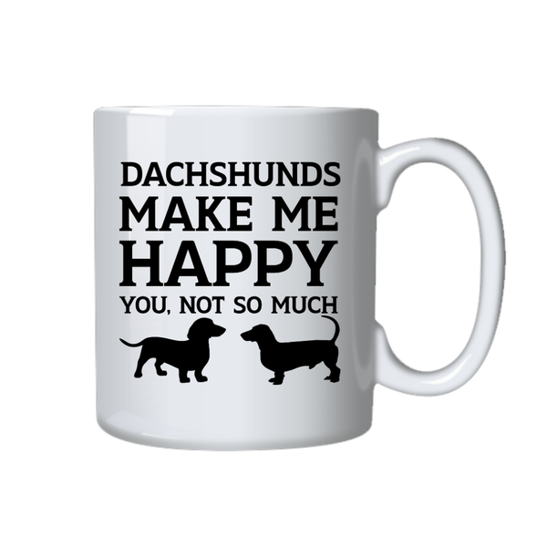 Dogs Coffee Mug - Dachshunds Make Me Happy