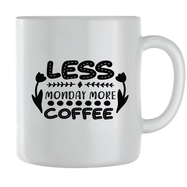 Less Monday Coffee Mugs for Men Women Trendy Graphic Saying Cups Present118