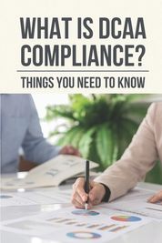 What Is DCAA Compliance?: Things You Need To Know: Dcaa Audit Program ...