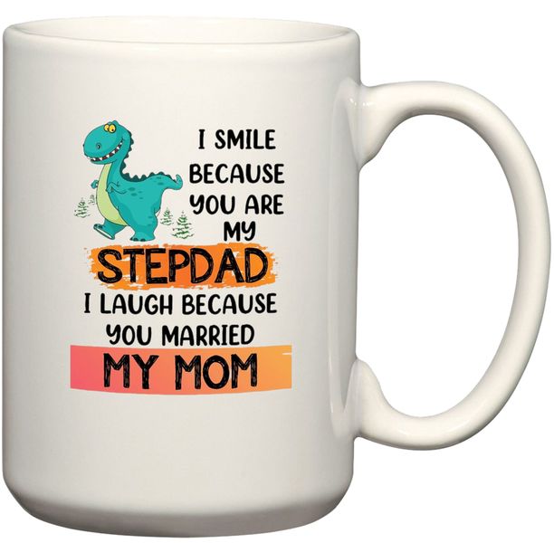 I Smile Because You Are My Stepdad Gift Coffee Mug