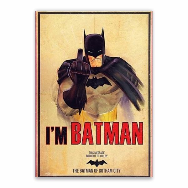 I'm Batman Middle Finger Poster - A1