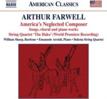 Arthur Farwell: America's Neglected Composer (CD / Album)
