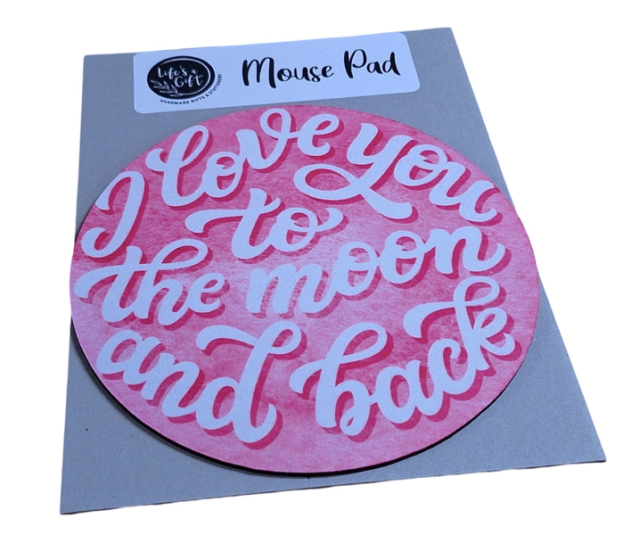 20cm Round Mouse Pad- Love &amp; Moon Quote
