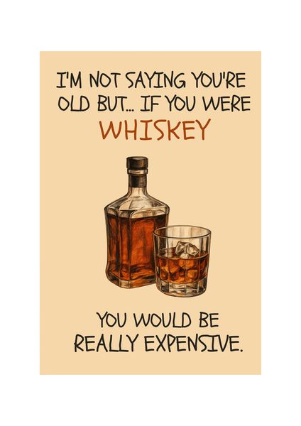 Funny Birthday Card "Whiskey