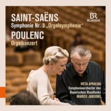 Saint-Saëns: Symphonique Nr. 3/Poulenc: Orgelkonzert (CD / Album)