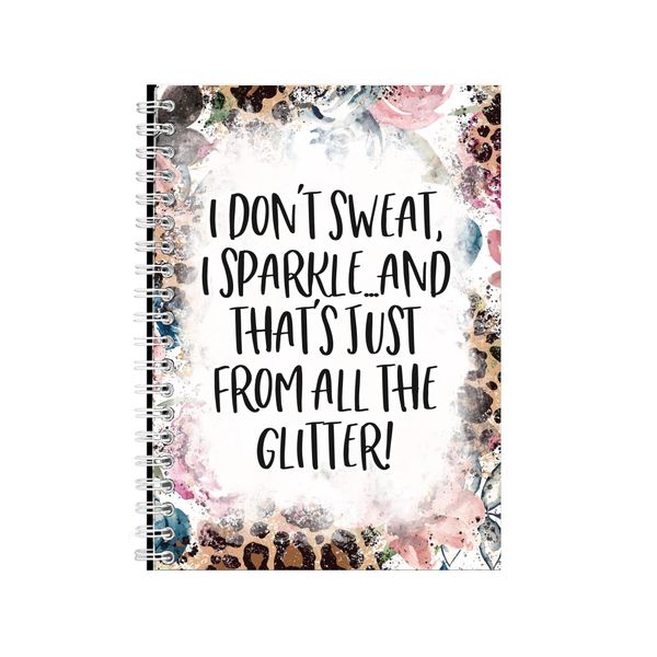 I Dont Sweat I Sparkle 2 Notebook Sarcastic Gift Idea A4 Notepad Pad 86