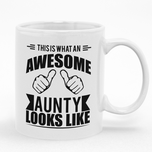 This Is What An Awesome Aunty Looks Like Mug