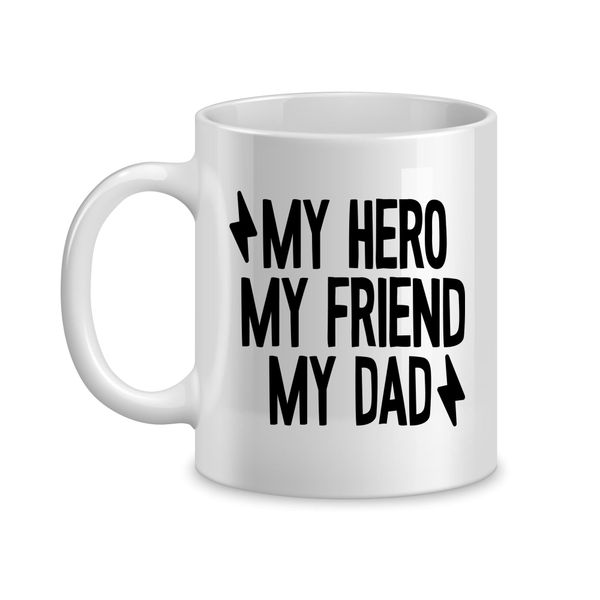 My Hero Coffee Mug for Him Father's Day Graphic Cups Design Men Present 051