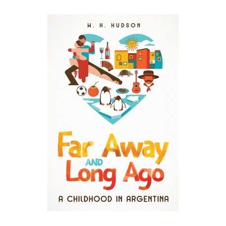 Far Away and Long Ago A Childhood in Argentina Shop Today. Get