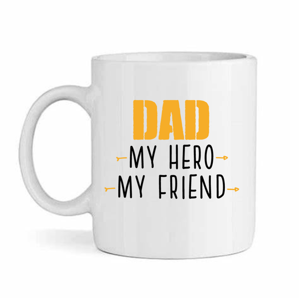 Dad My Friend - Father's Day-Valentines-Birthday-Christmas Pack Mug