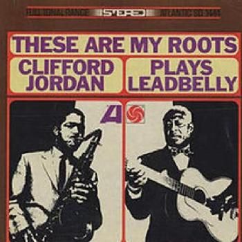 These Are My Roots Plays Leadbelly (Vinyl)