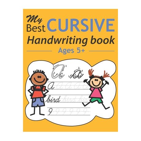My Best Cursive Handwriting Book Ages 5 Cursive Handwriting Book Cursive Handwriting Workbook For Kids Cursive Handwriting Paper For Kids Curs Buy Online In South Africa Takealot Com