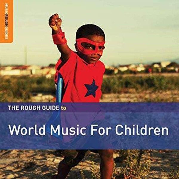 The Rough Guide to World Music for Children (Second Edition) (CD / Album)