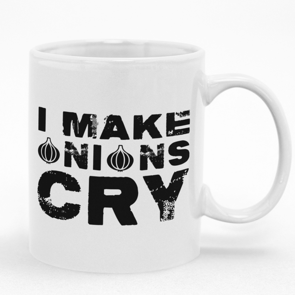 Gift for I Make Onions Cry Custom Printed Funny Novelty Mug