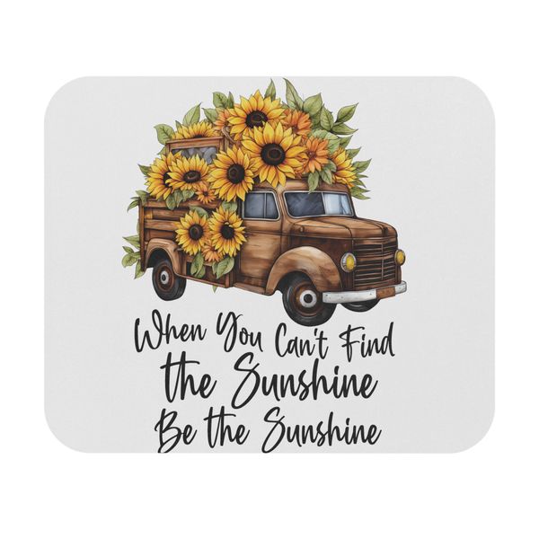 Be the Sunshine Mousepad 18x22cm