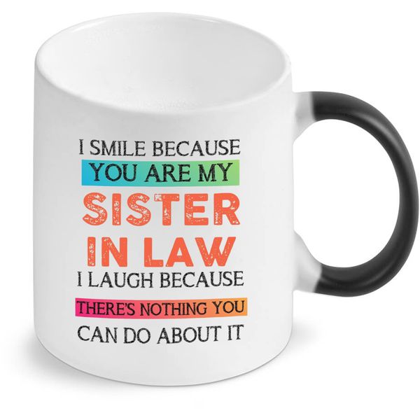 I Smile Because You're My Sister In-Law Color Changing Mug