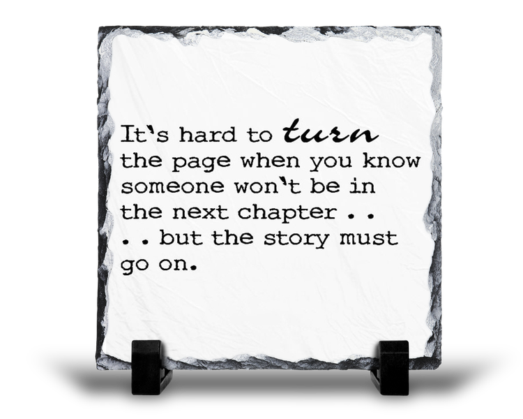 It's Hard To Turn The Page Remembrance Grief Memorial Gift - Rock Slate