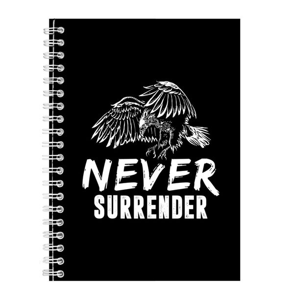 Never Surrender Notebook Inspirational Gift Idea A4 Notepad 131