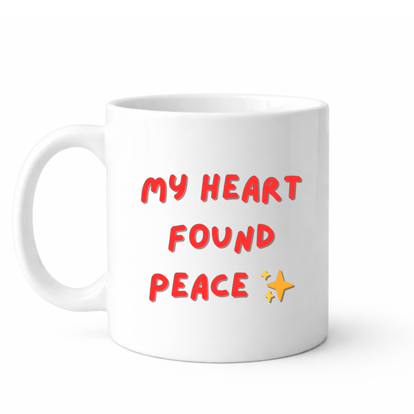 My heart found peace - Valentines - Relationship mug