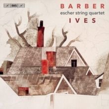 Escher String Quartet: Barber &amp; Ives (SACD)