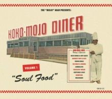 The 'Mojo' Man Presents: Koko-Mojo Diner (CD / Album)