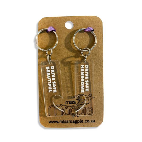 Drive Safe Keyring Set - Beautiful &amp; Handsome