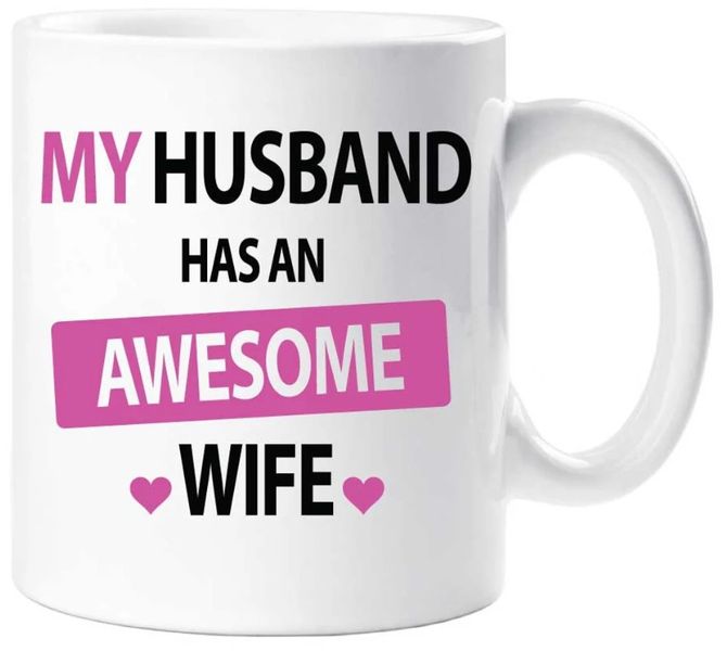 My Husband Has An Awesome Wife Valentine Birthday Anniversary Gift Mug