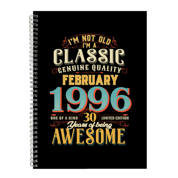 30 Years Old Born February 1996 Birthday Writing Book Notepad Notebook A4