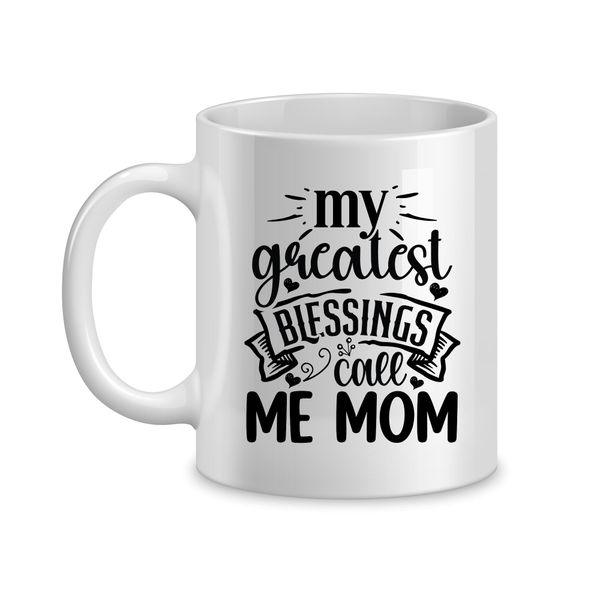 Greatest Blessing Coffee Mugs Mothers Trendy Mom Sayings Graphic Present064