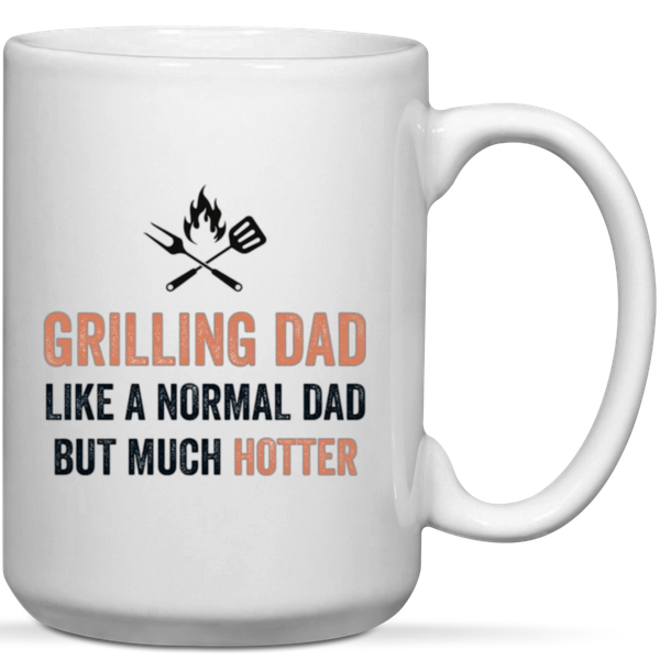 Grilling Dad Like A Normal Dad But Much Hotter Gift Mug