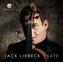 Jack Liebeck: Ysaÿe (CD / Album)