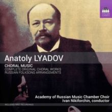 Anatoly Lyadov: Choral Music (CD / Album)