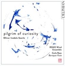 Oliver Iredale Searle: Pilgrim of Curiosity (CD / Album)