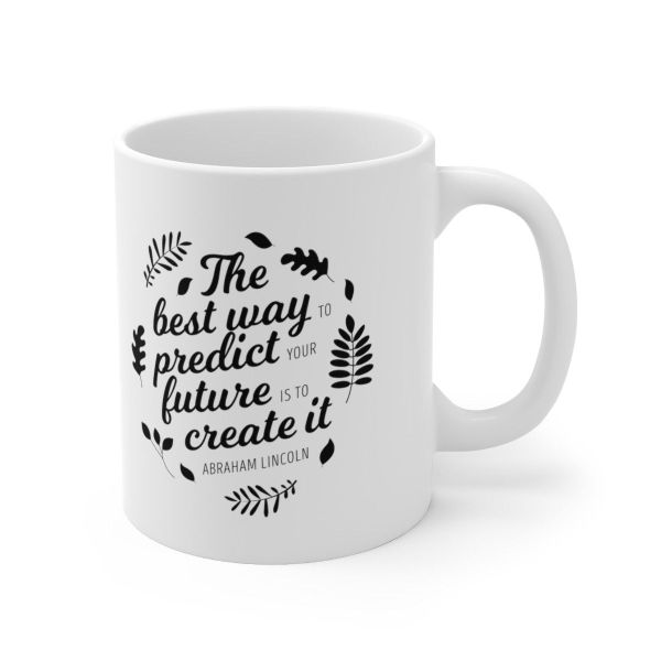 Create your future-Father's day-Valentines-Mother's day- Christmas Mug