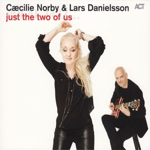Norby Caecile/Larss Danielsson - Just The Two Of Us