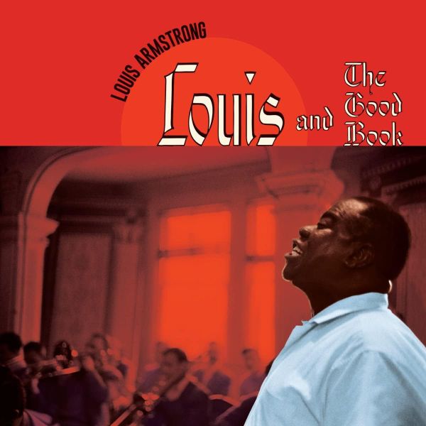 Louis Armstrong - And the Good Book