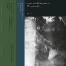 Anna Von Hausswolff: All Thoughts Fly (Cassette Tape)