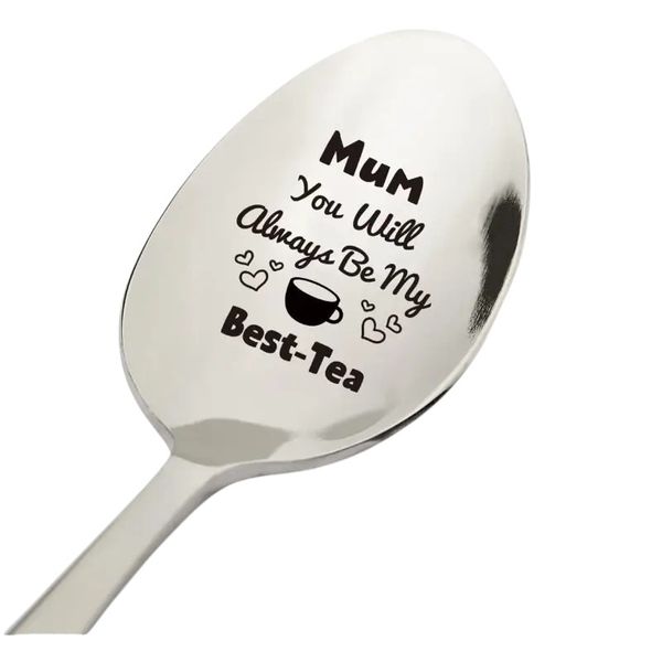 Mum You will Always be my Best-Tea Spoon