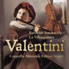 Valentini: Recorder Sonatas, Op. 5/La Villeggiatura (CD / Album)
