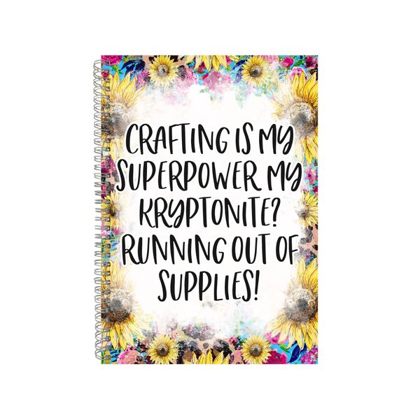 Crafting Is My Superpower Notebook Crafting Gift Idea A4 Notepad Pad 85