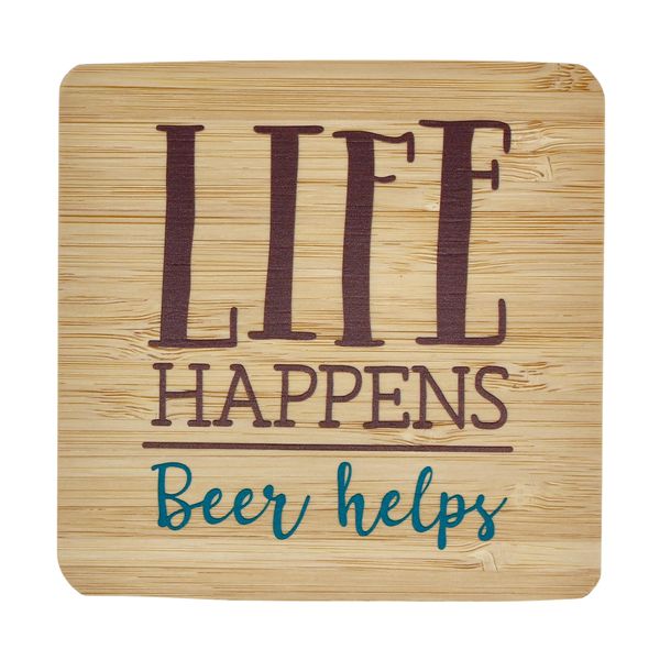 Coaster - Life Happens … Beer helps