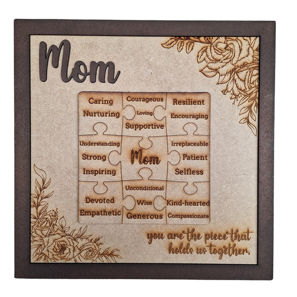 Mom Gift - Your are the Piece that holds us... Wooden Puzzle Sign 30x30cm