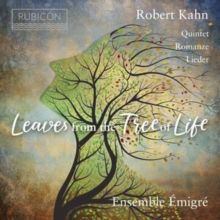 Robert Kahn: Leaves from the Tree of Life (CD / Album)