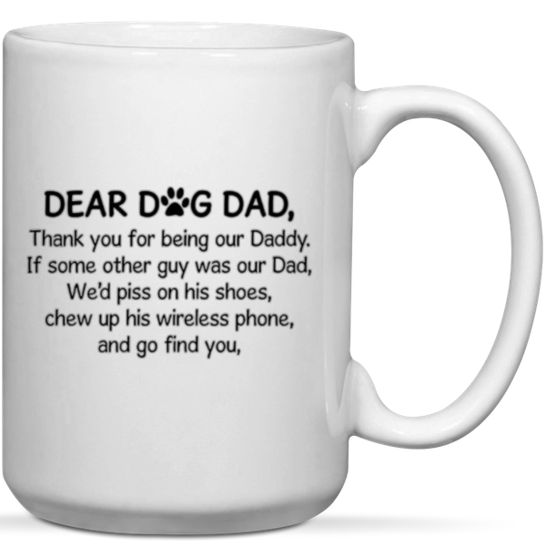 Dear Dog Dad Thank You For Being Our Daddy Gift Mug