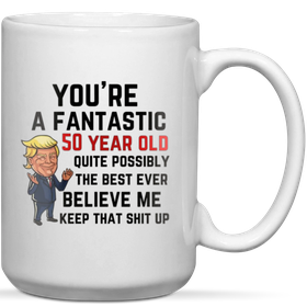 You're A Fantastic 50 Year Old 50th Birthday Gift Mug | Shop Today. Get
